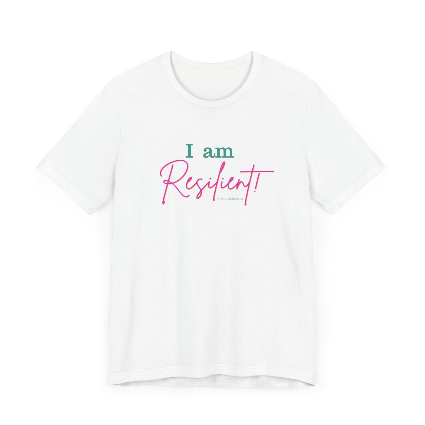 I Am Resilient T-Shirt