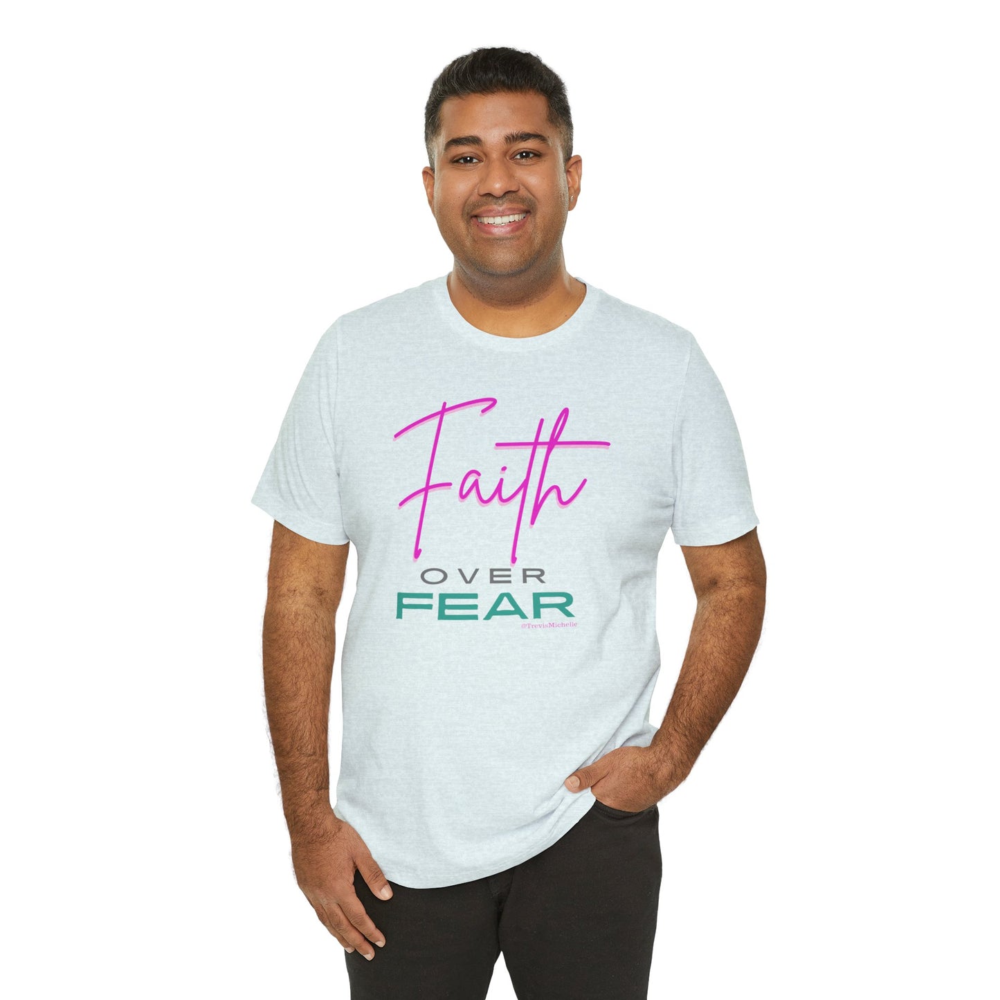 Faith Over Fear T-Shirt