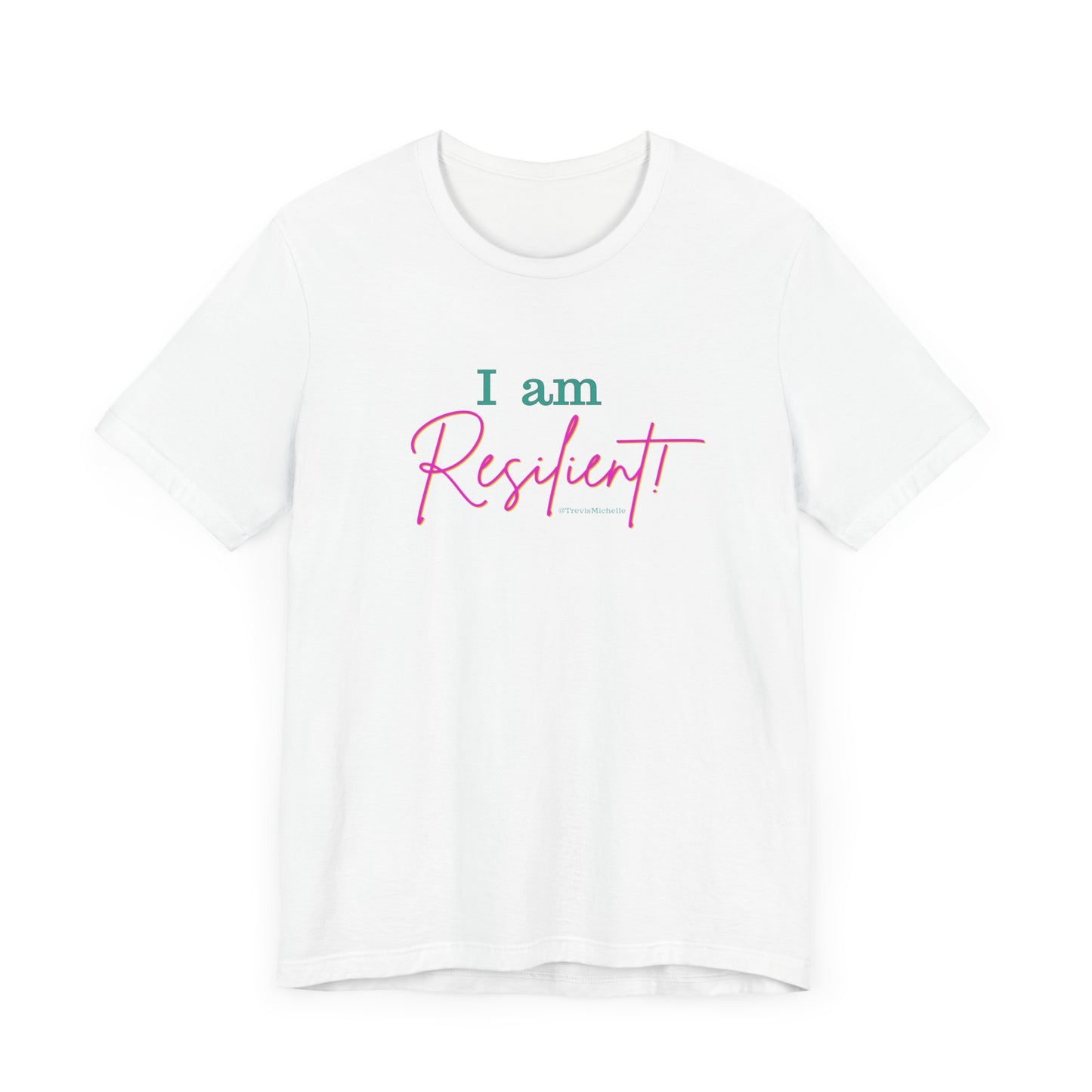 I Am Resilient T-Shirt