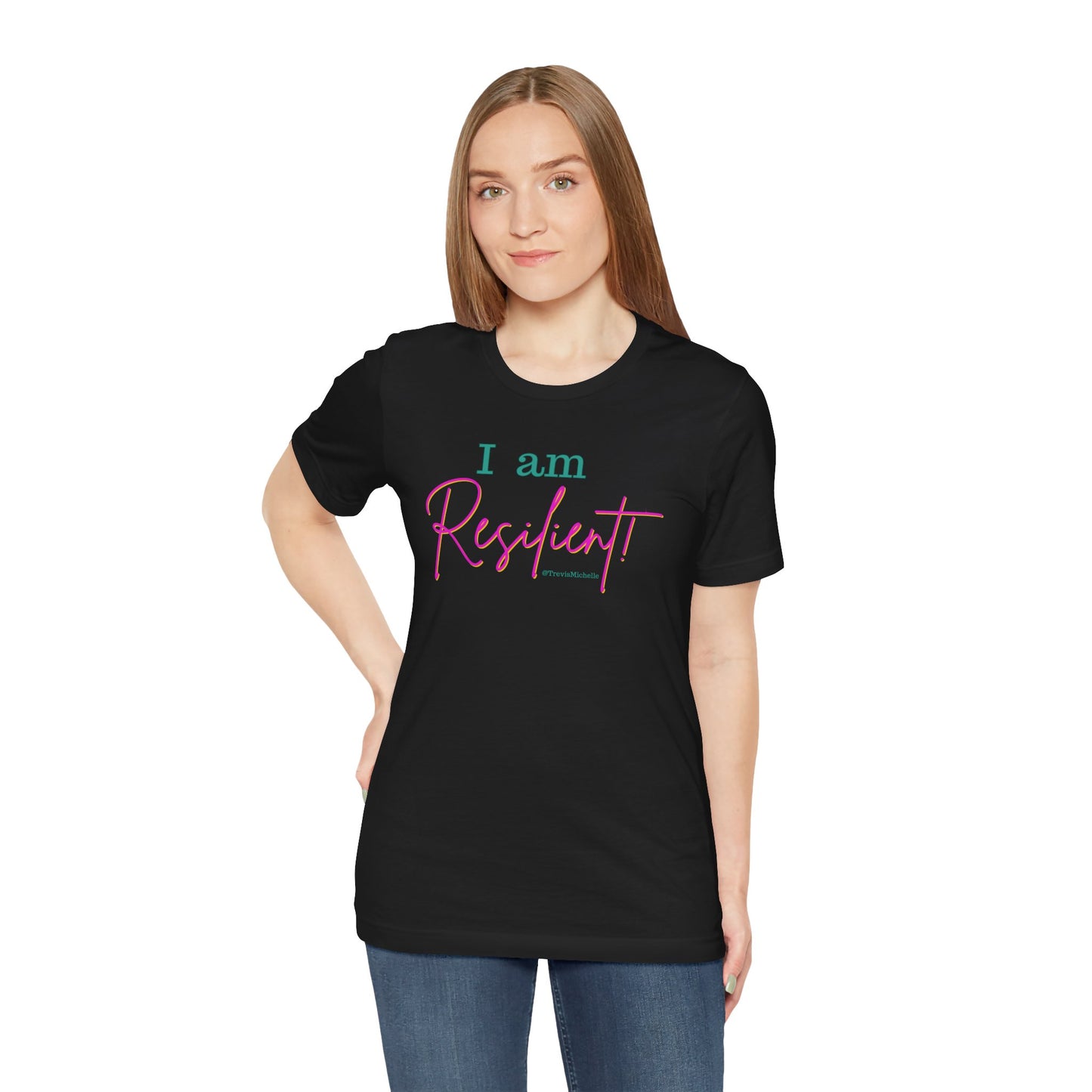 I Am Resilient T-Shirt