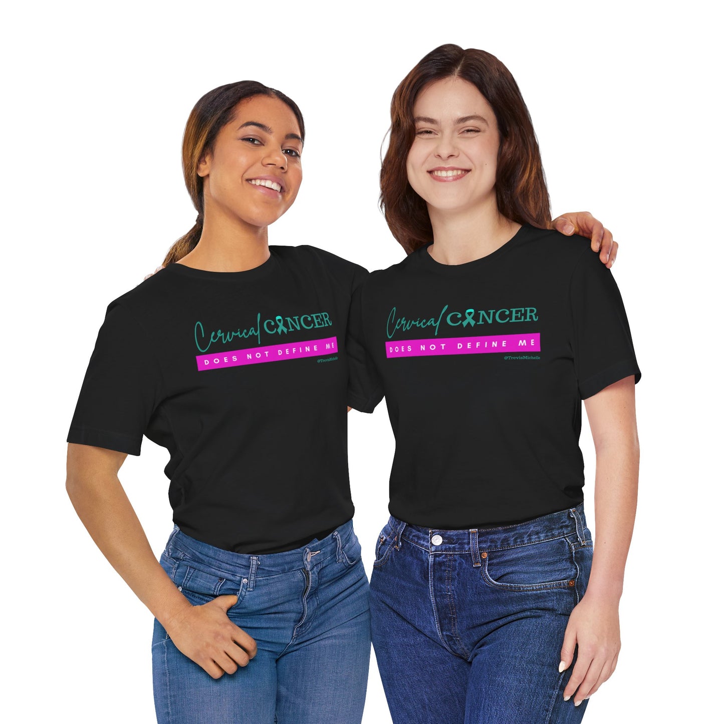 Cervical Cancer Does Not Define Me T-shirt